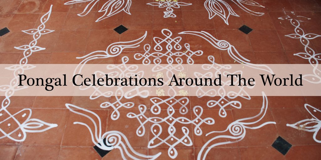 Pongal Celebrations Around The World.